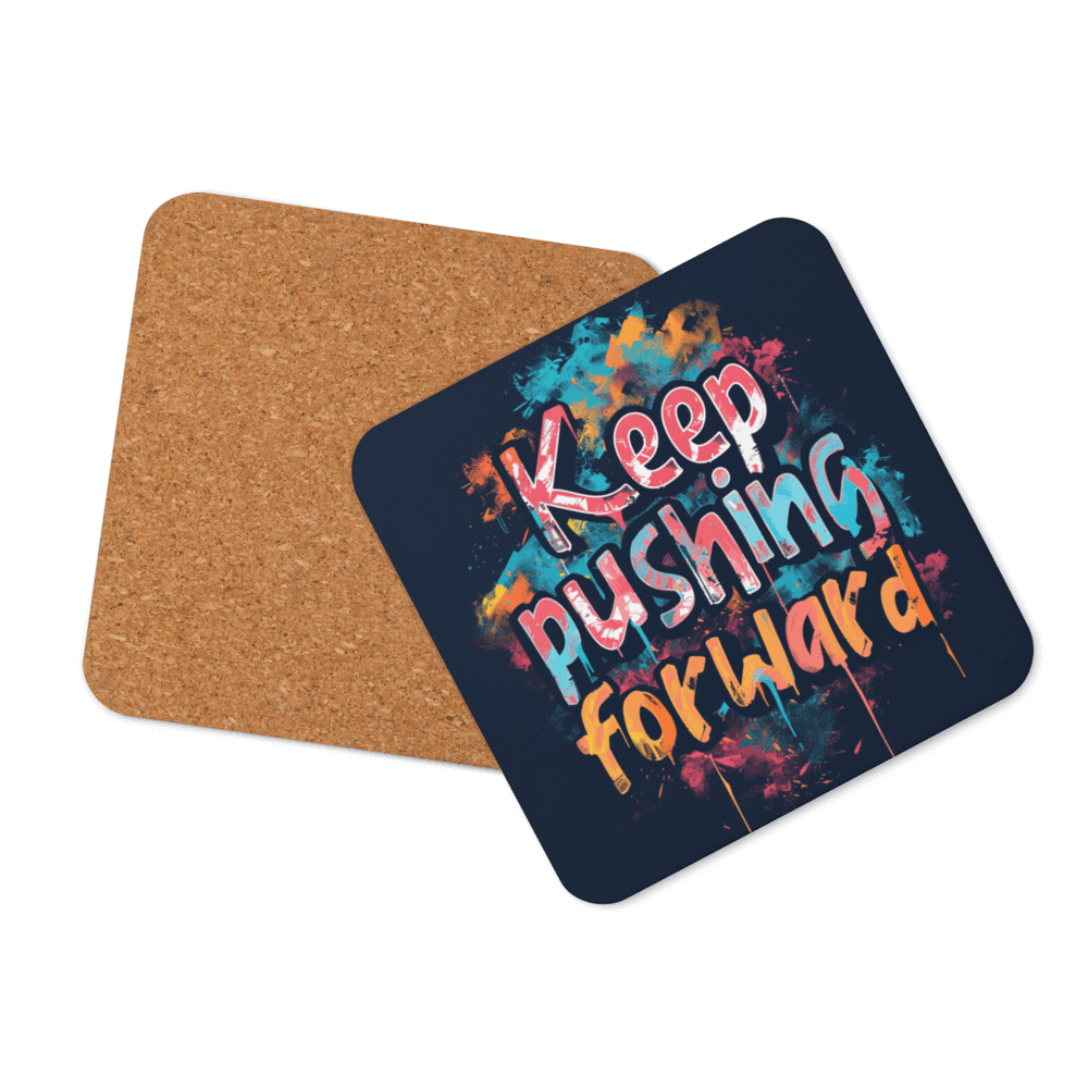 Keep Pushing Forward Coaster