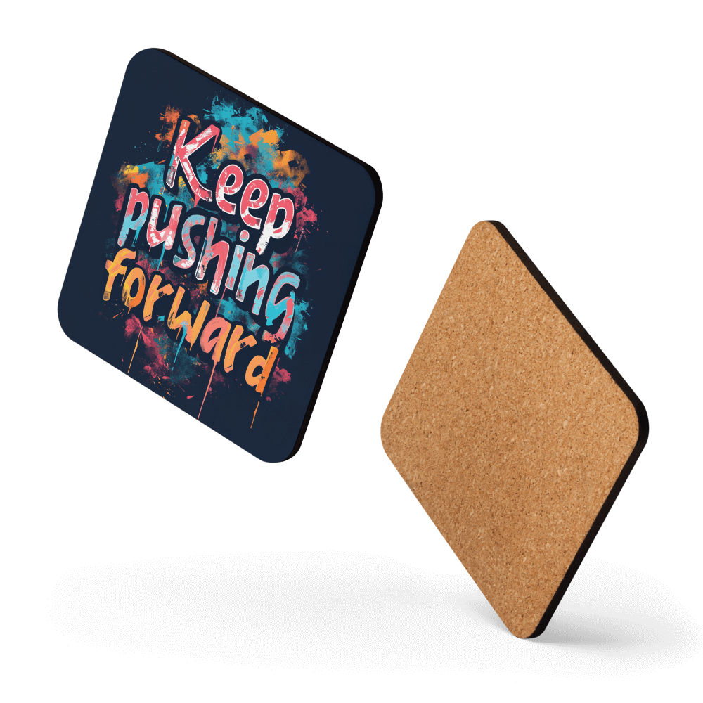 Keep Pushing Forward Coaster