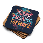 Keep Pushing Forward Coaster