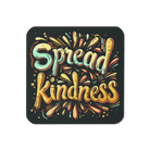 Spread Kindness Coaster